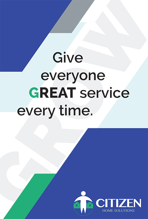 Give everyone GREAT service every time